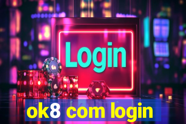 ok8 com login